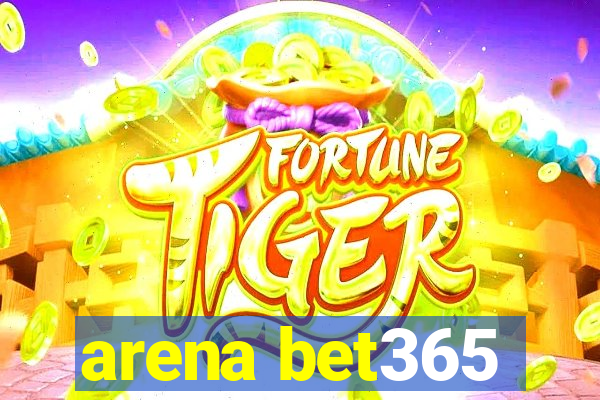 arena bet365