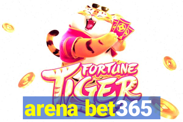 arena bet365