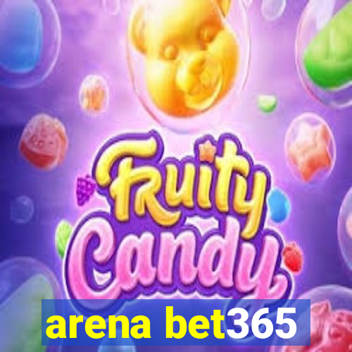 arena bet365