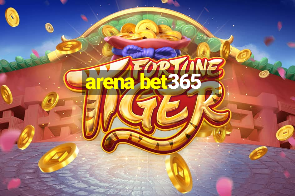 arena bet365