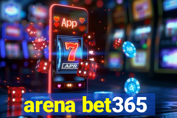 arena bet365