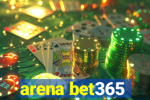 arena bet365