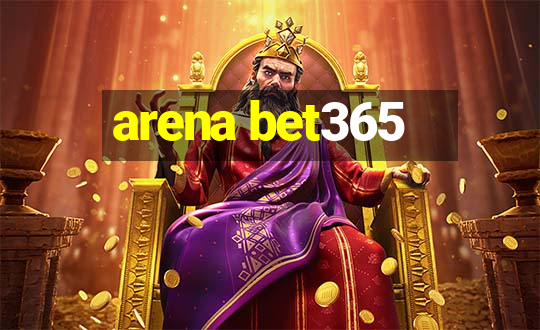 arena bet365