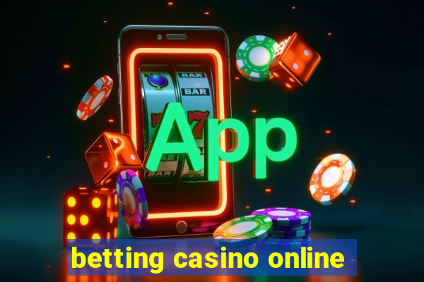 betting casino online