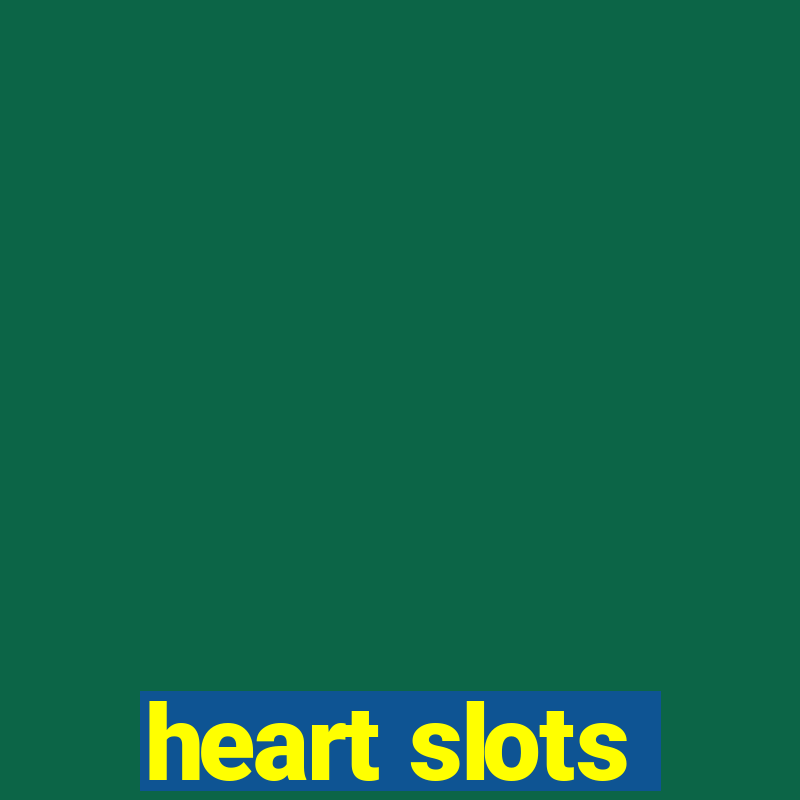 heart slots