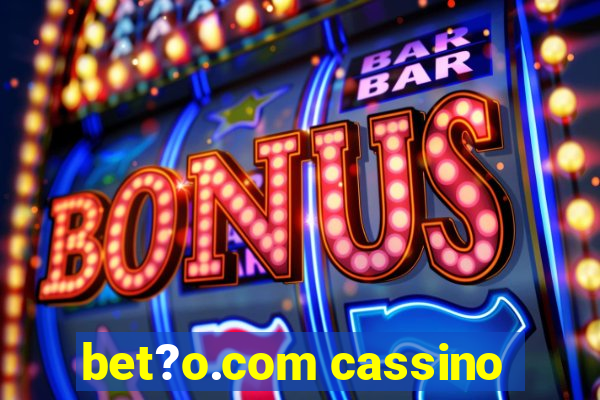 bet?o.com cassino