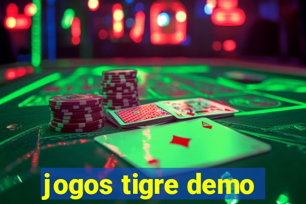 jogos tigre demo