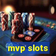 mvp slots