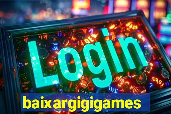 baixargigigames