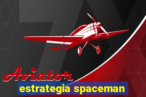 estrategia spaceman