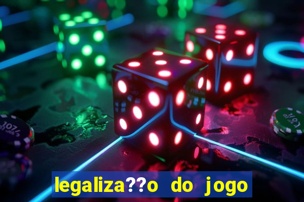 legaliza??o do jogo do tigrinho