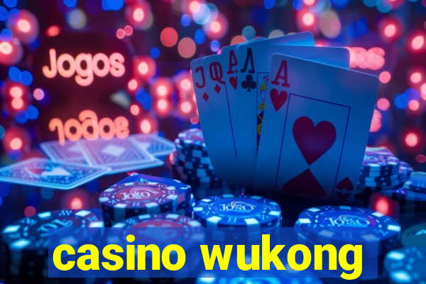 casino wukong