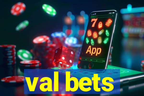 val bets