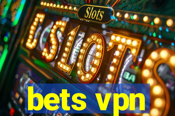 bets vpn