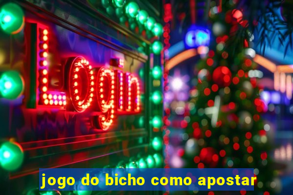 jogo do bicho como apostar