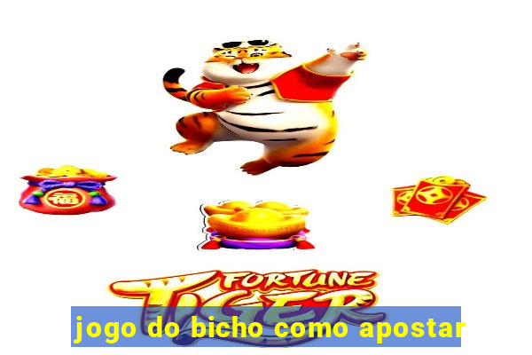 jogo do bicho como apostar