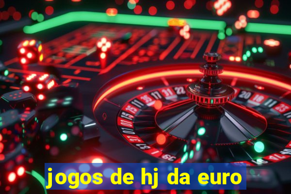 jogos de hj da euro