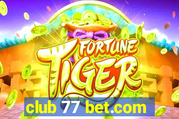 club 77 bet.com