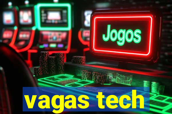 vagas tech