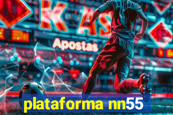 plataforma nn55