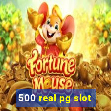 500 real pg slot