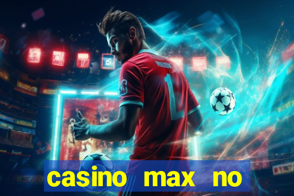 casino max no deposit bonus