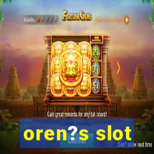 oren?s slot