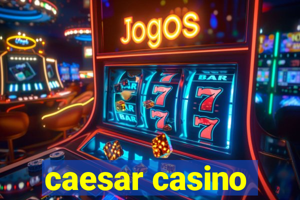 caesar casino