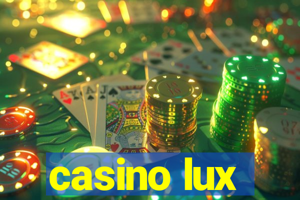 casino lux