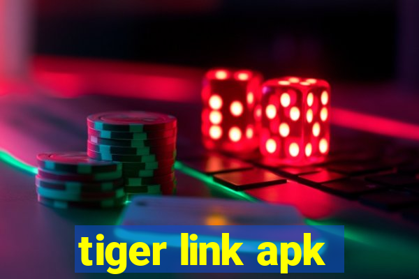 tiger link apk