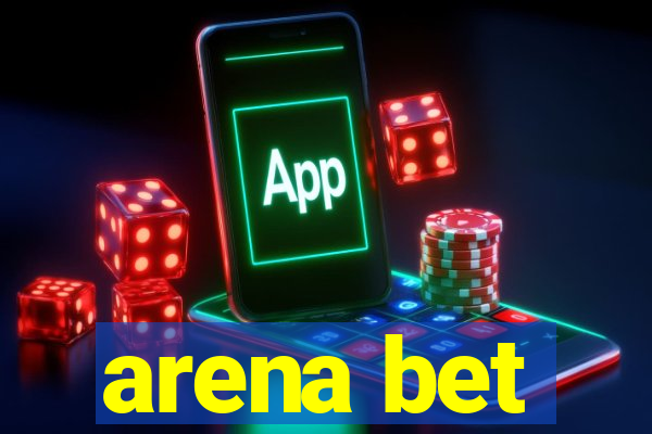 arena bet