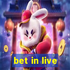 bet in live