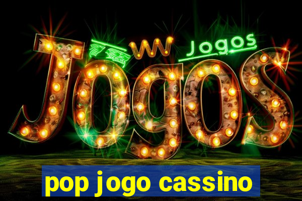 pop jogo cassino