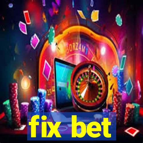 fix bet