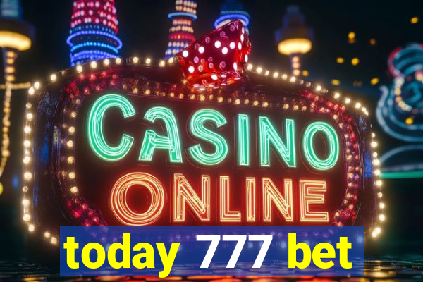 today 777 bet