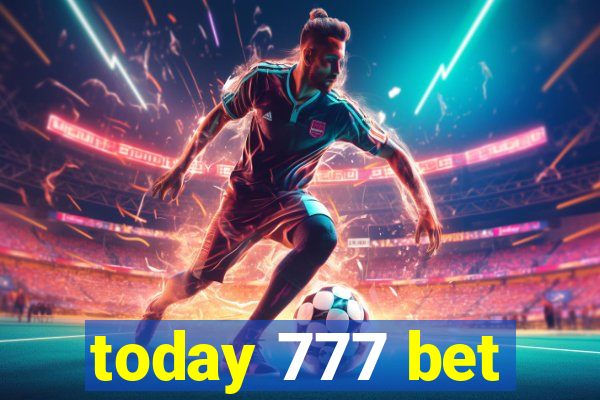 today 777 bet