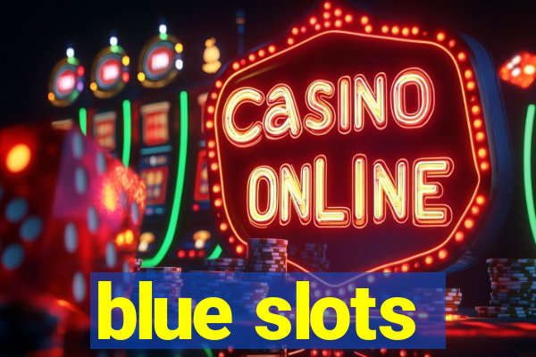 blue slots