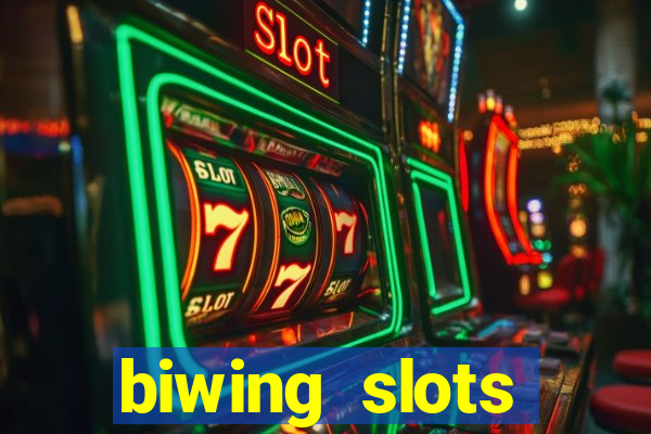 biwing  slots