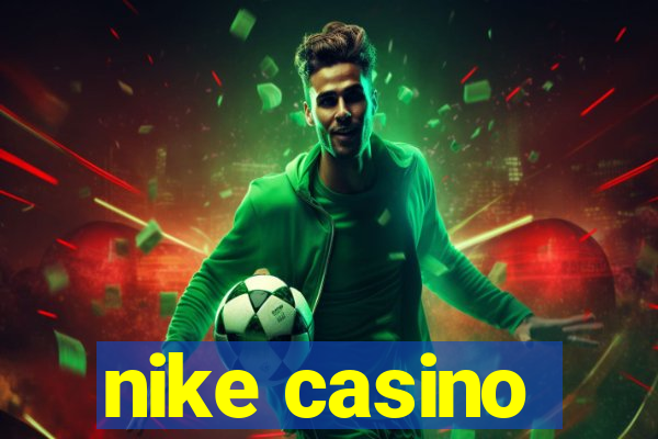 nike casino