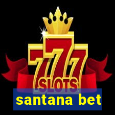 santana bet