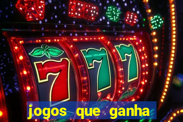 jogos que ganha dinheiro sem depositar nada