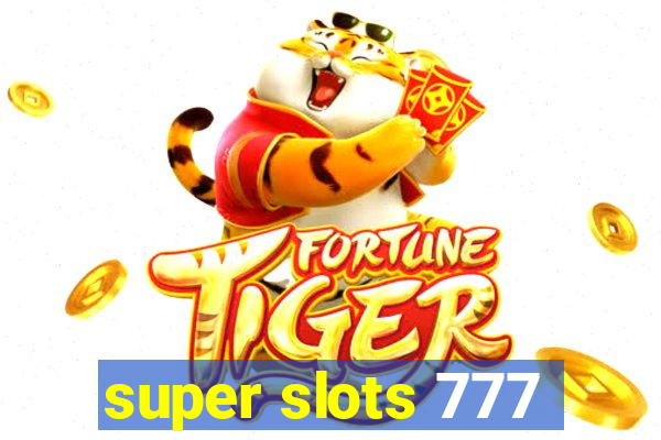 super slots 777