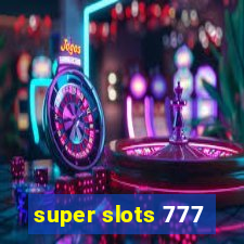 super slots 777