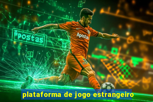 plataforma de jogo estrangeiro