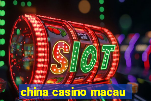 china casino macau