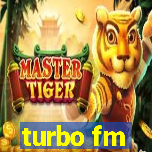 turbo fm