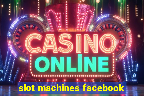 slot machines facebook