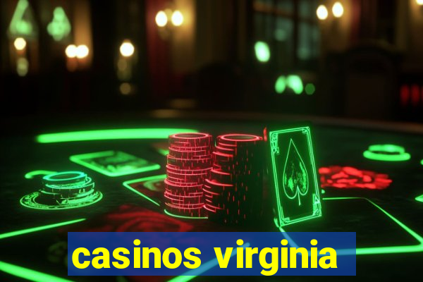 casinos virginia