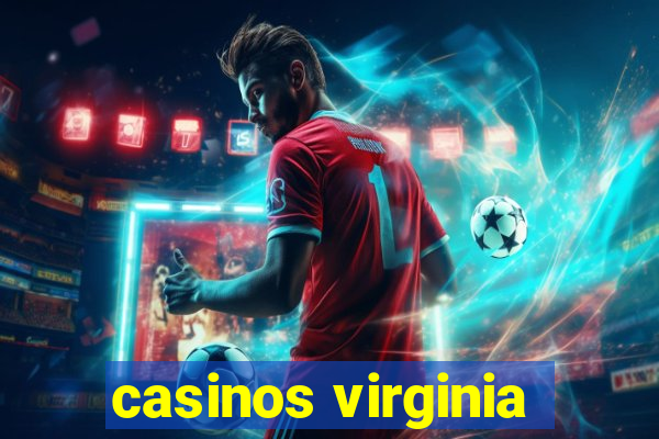 casinos virginia