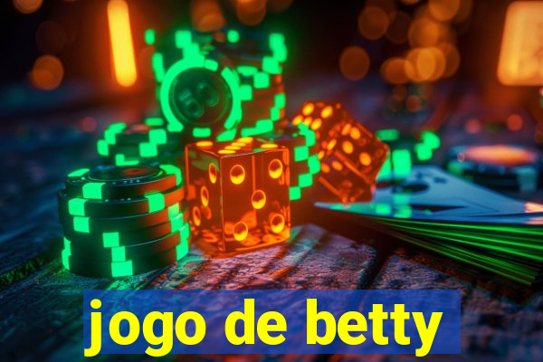 jogo de betty